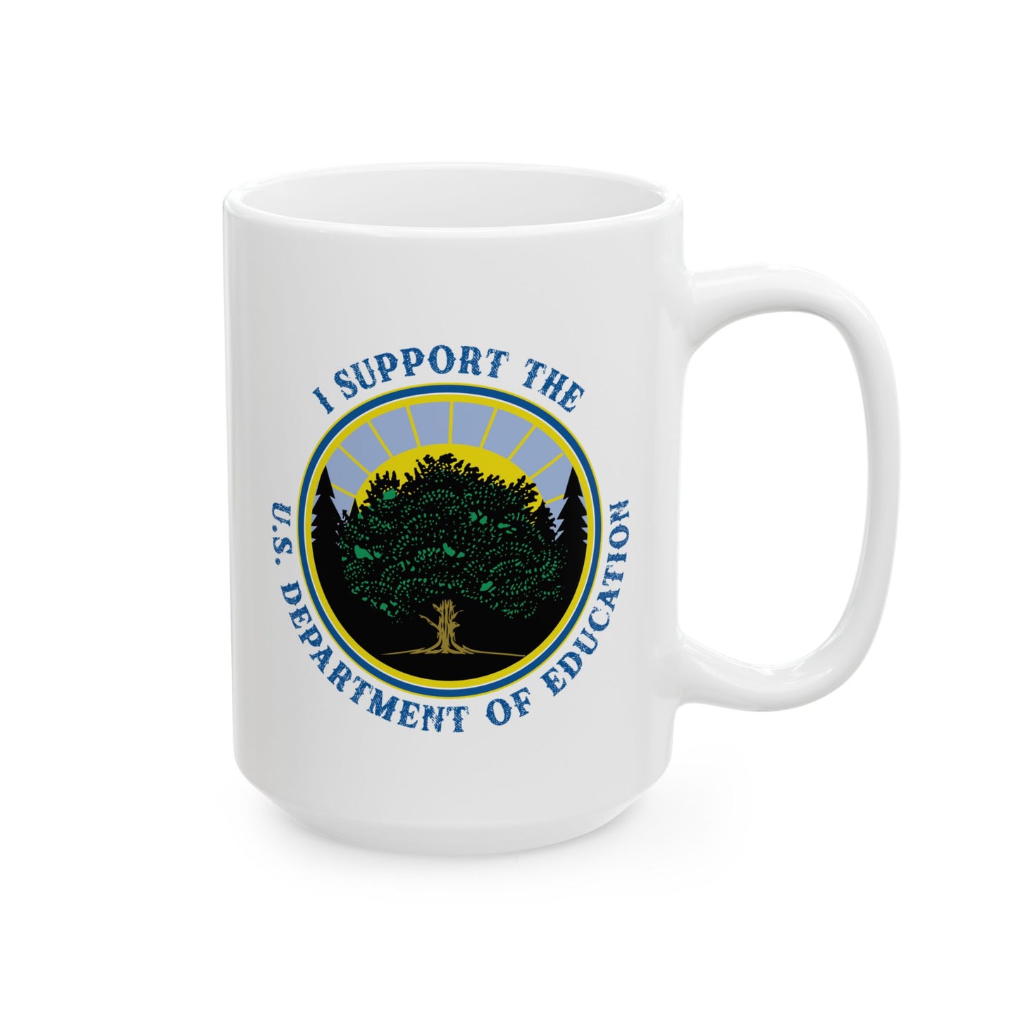 Support US Department of Education Ceramic Mug, (11oz, 15oz)