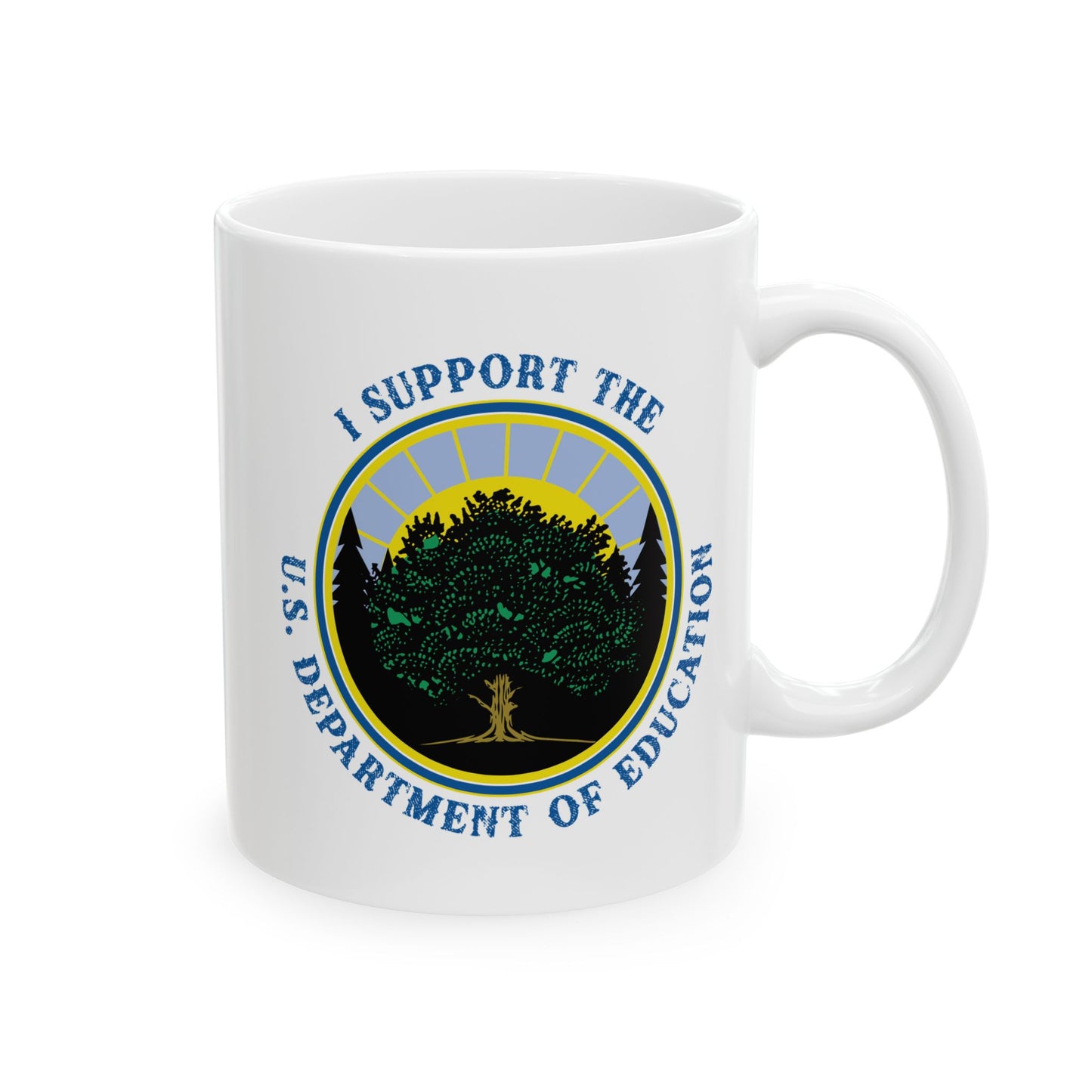 Support US Department of Education Ceramic Mug, (11oz, 15oz)